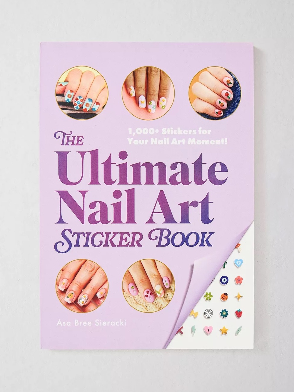 The Ultimate Nail Art Sticker Book By Asa Bree Sieracki